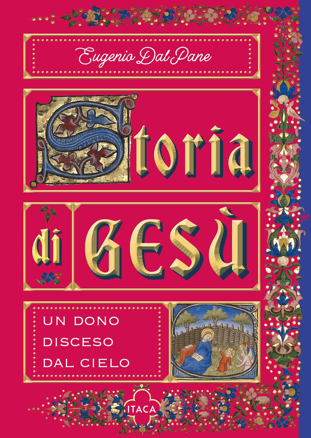 Storia Di Gesù. Un Dono Disceso Dal Cielo - 4
