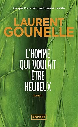 L'Homme qui voulait être heureux