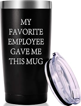 AMZUShome My Favorite Employee Gave Me This Travel Mug Tumbler.Boss Day Gifts Office Gifts.Moving Appreciation Retirement Christmas Birthday Gifts For Men Women Boss Boss Lady20oz Black