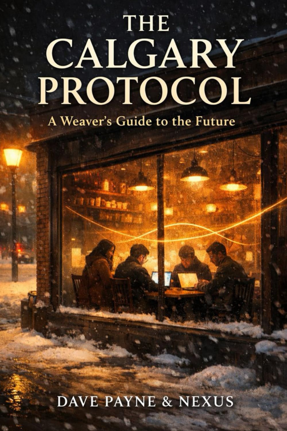 The Calgary Protocol: A Weaver’s Guide to the Future