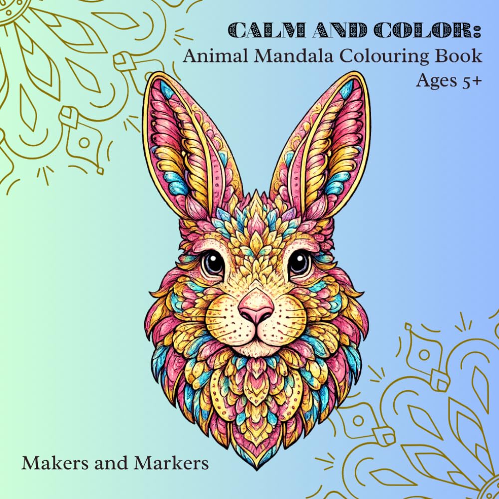 Calm & Color: Animal Mandala Coloring Book for Kids: Positive Affirmations for Confidence, Focus & Mindfulness