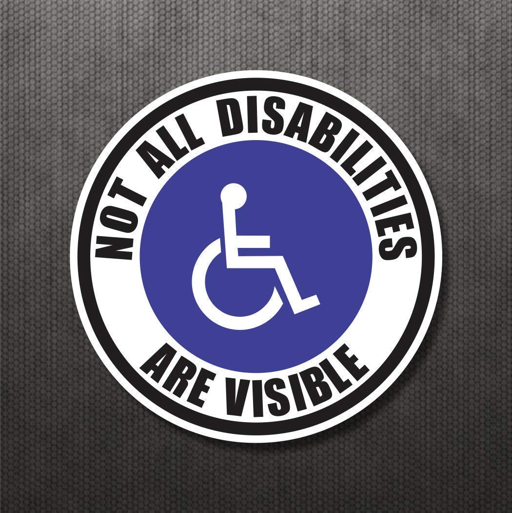Not All Disabilities Are Visible Disabled Blue Badge Vinyl Car Sticker