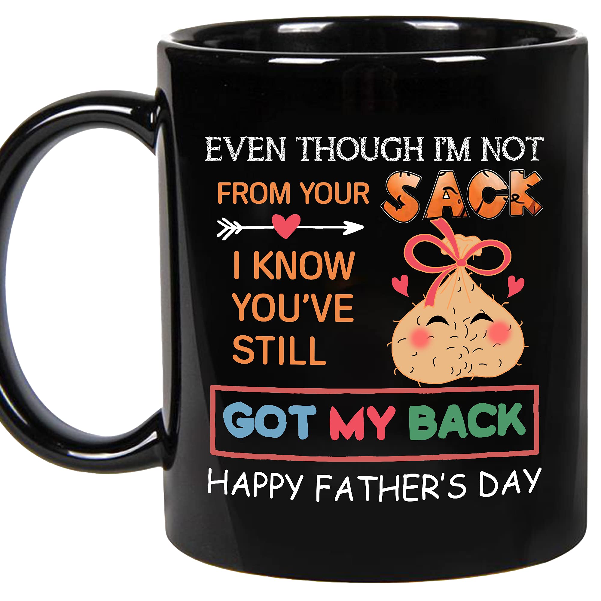 Funny Step Dad Gift Mug - 'Even Though I'm Not From Your Sack' Novelty Coffee Cup, 11oz Ceramic, Hand Wash Only