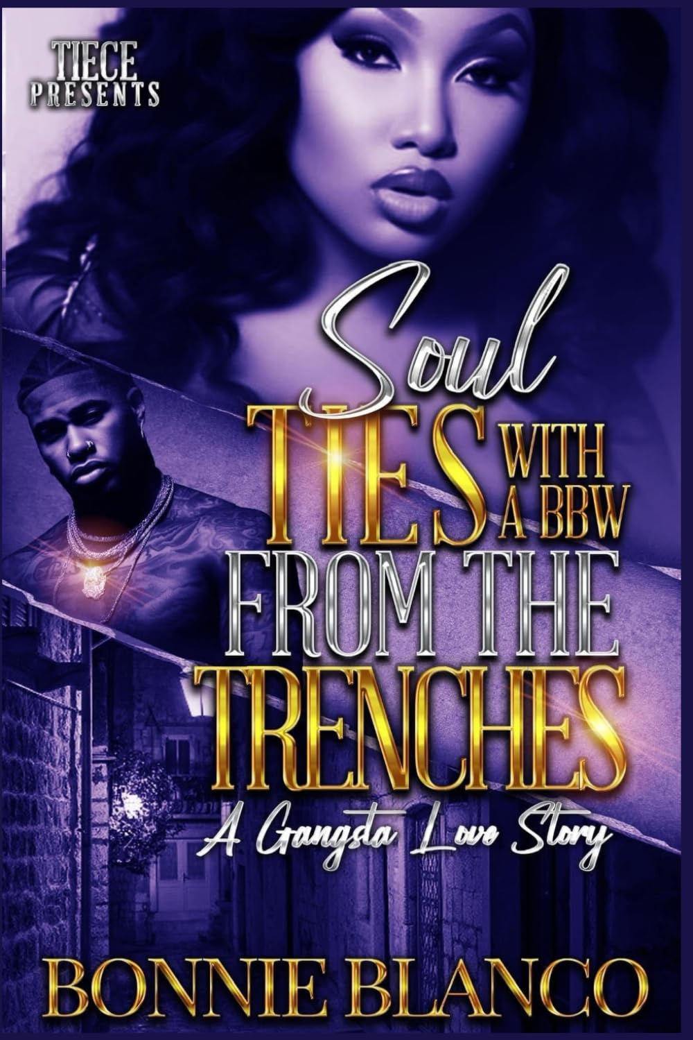 Soul Ties With A BBW From The Trenches: A Gangsta Love Story