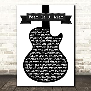Fear is A Liar Black & White Guitar Song Lyric Quote Wall Art Gift Print
