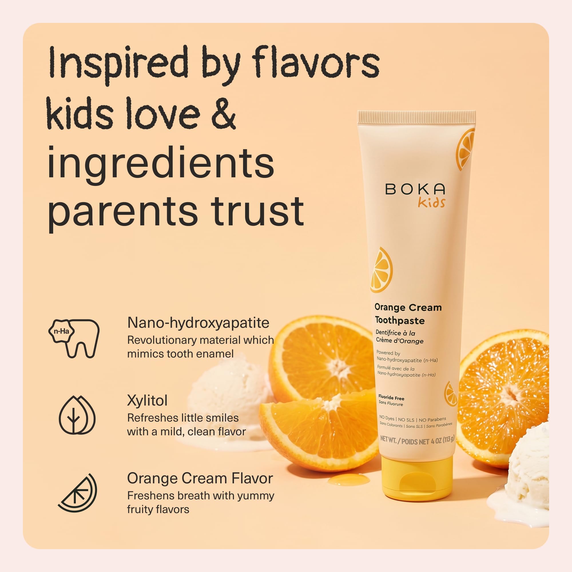 Boka Orange Cream Natural Toothpaste, Nano-Hydroxyapatite for Remineralizing, Sensitivity and Whitening, Fluoride-Free, Dentist Recommended for Kids and Adults, Made in USA, 4oz (Pack of 1)