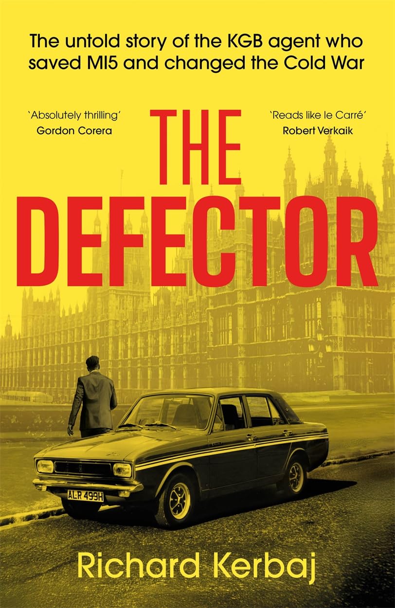 The Defector: The untold story of the KGB agent who saved MI5