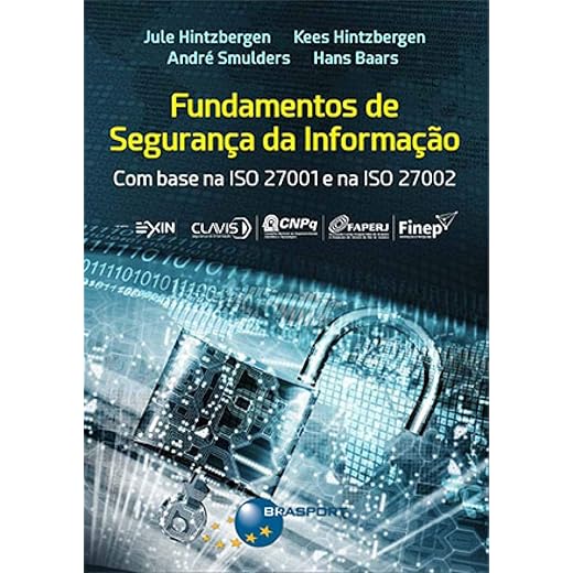 Fundamentos de Segurança da Informação: com Base na ISO 27001 e na ISO 27002
