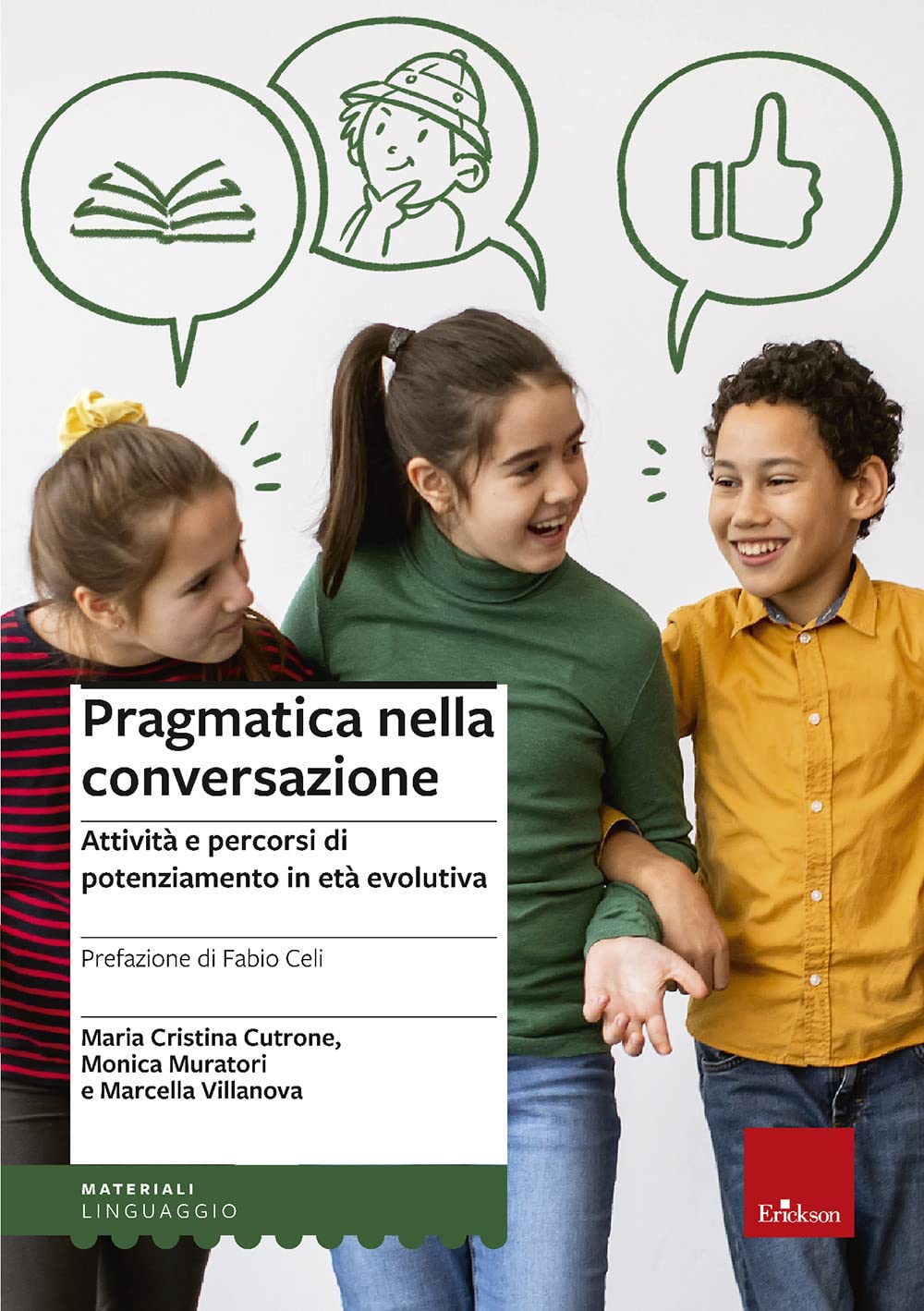 Pragmatica Nella Conversazione. Attività E Percorsi Di Potenziamento In Età Evolutiva - 4