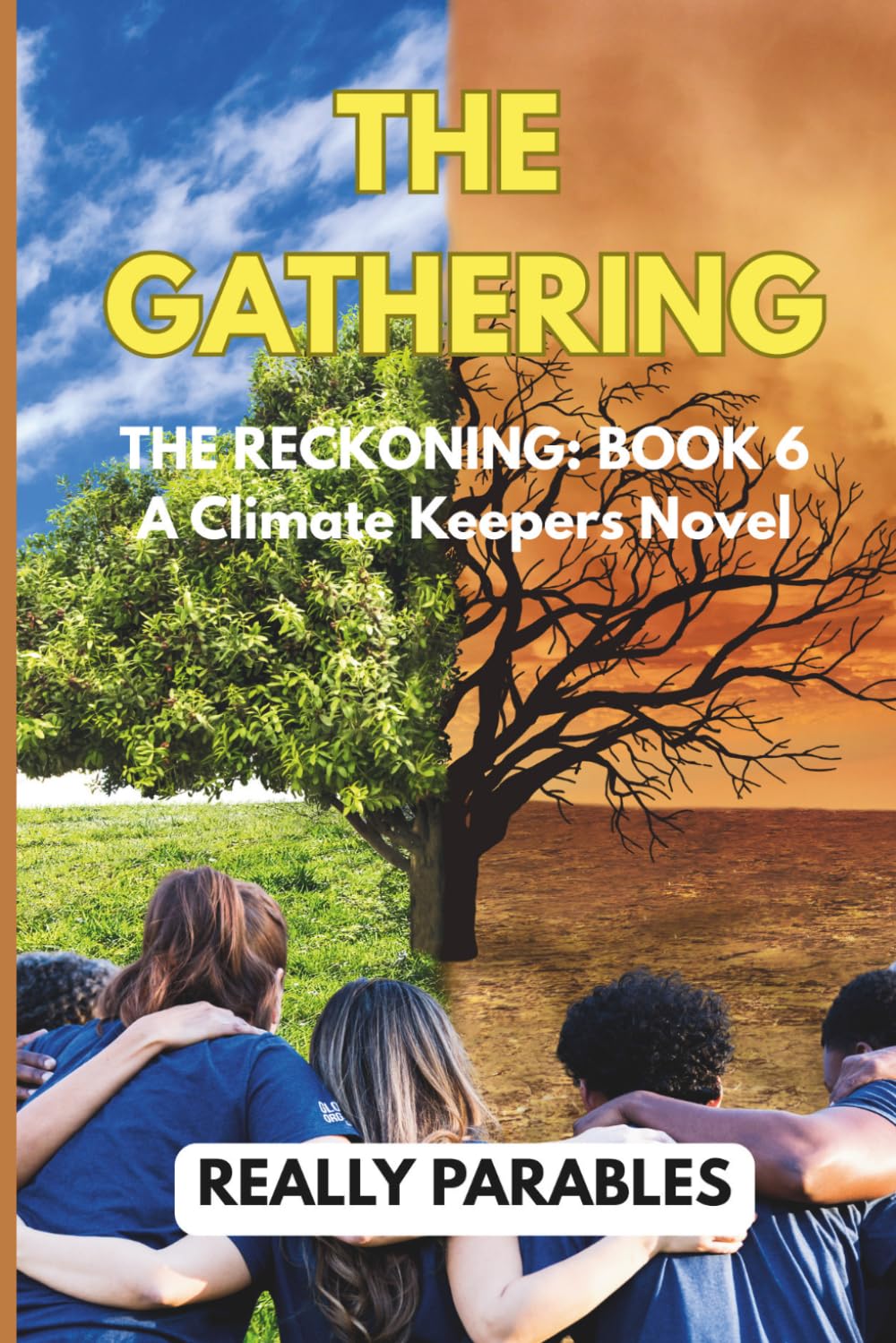THE GATHERING: A CLIMATE KEEPERS NOVEL BOOK 5