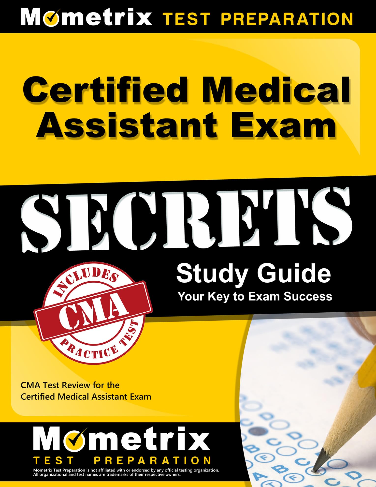 Certified Medical Assistant Exam Secrets Study Guide: CMA Test Review for the Certified Medical Assistant Exam 1st Edition
