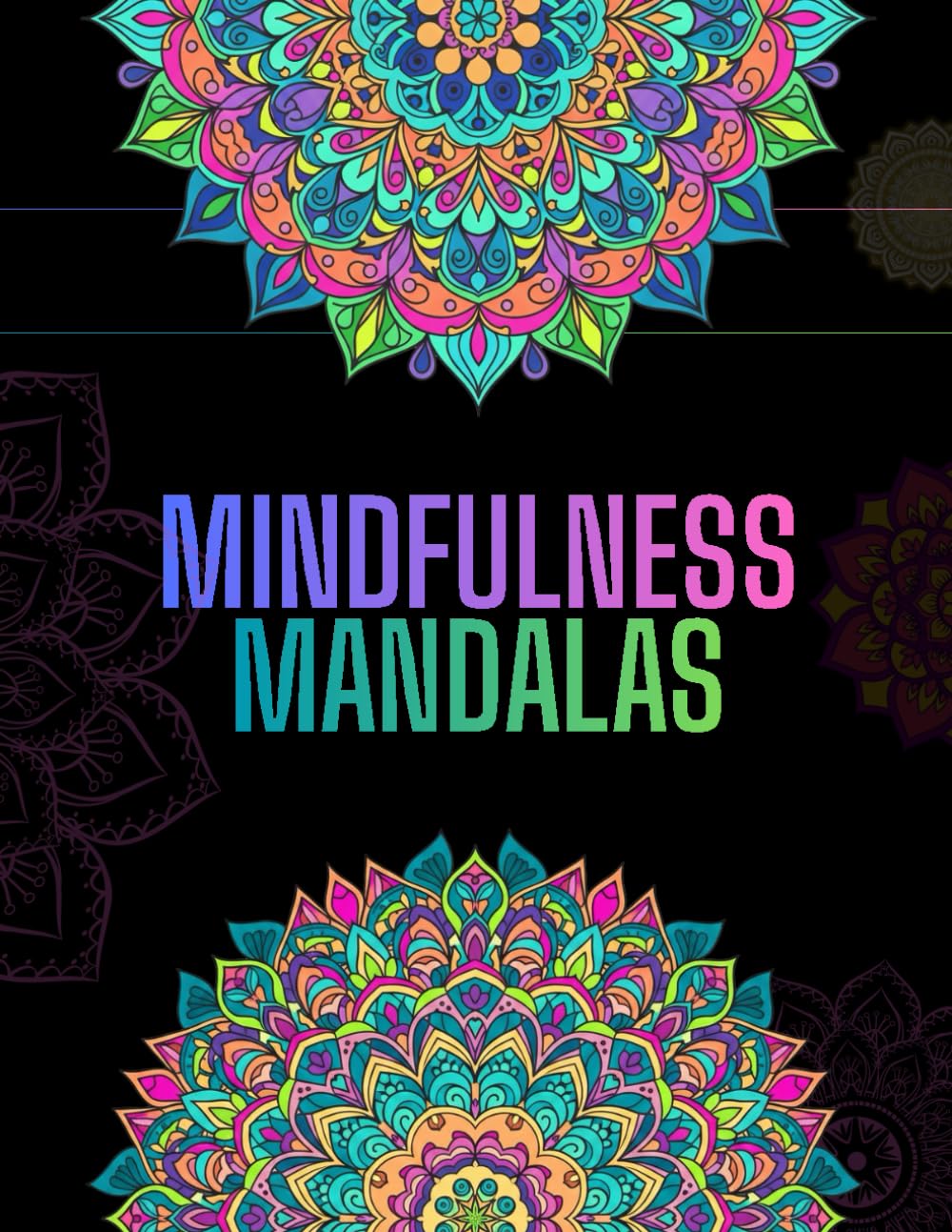 Mindfulness Coloring Book for Adults: Bold Mandalas and Relaxing Designs for Mindful Coloring and Stress Relief