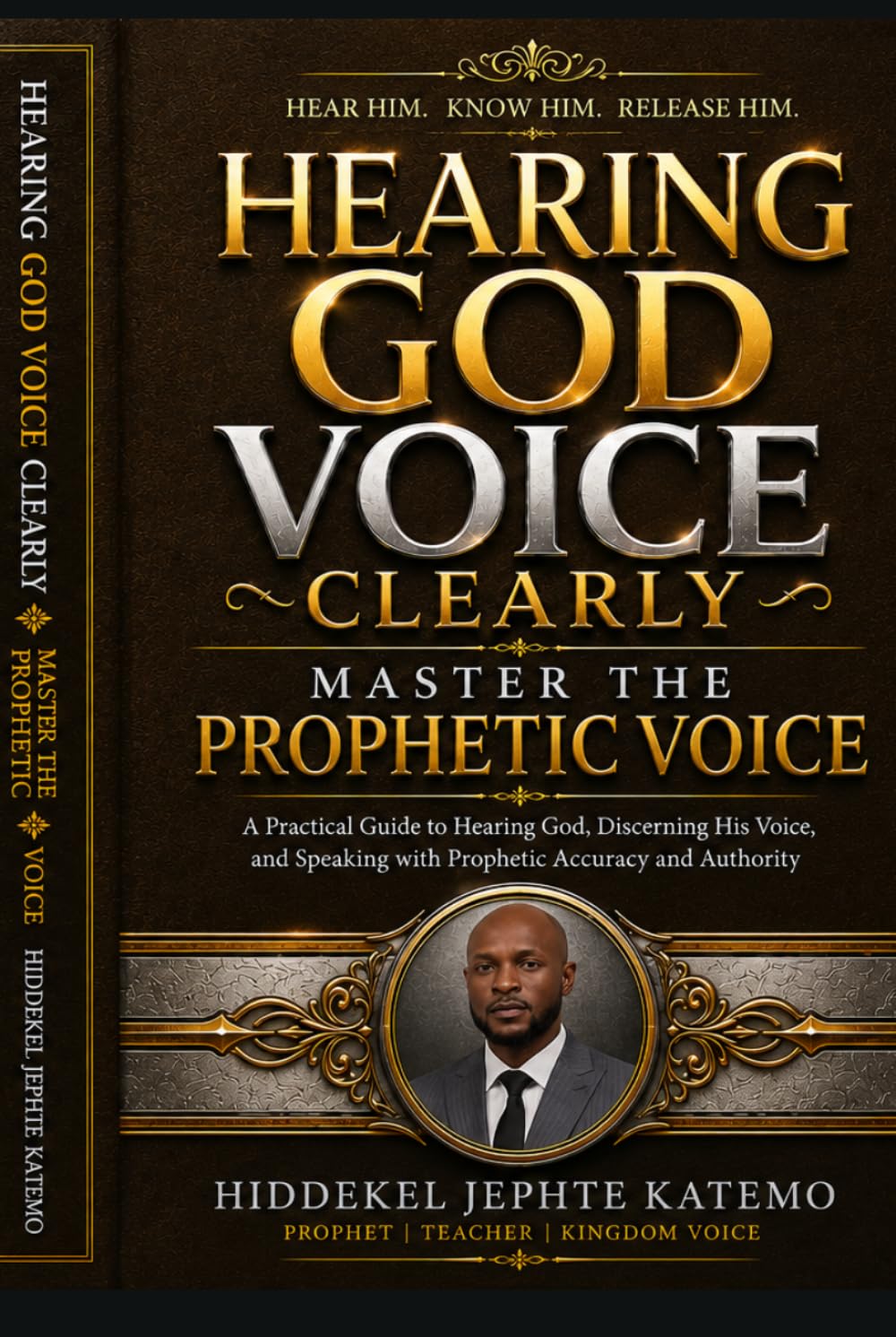 HEARING GOD VOICE CLEARLY: THE PROPHETIC VOICE