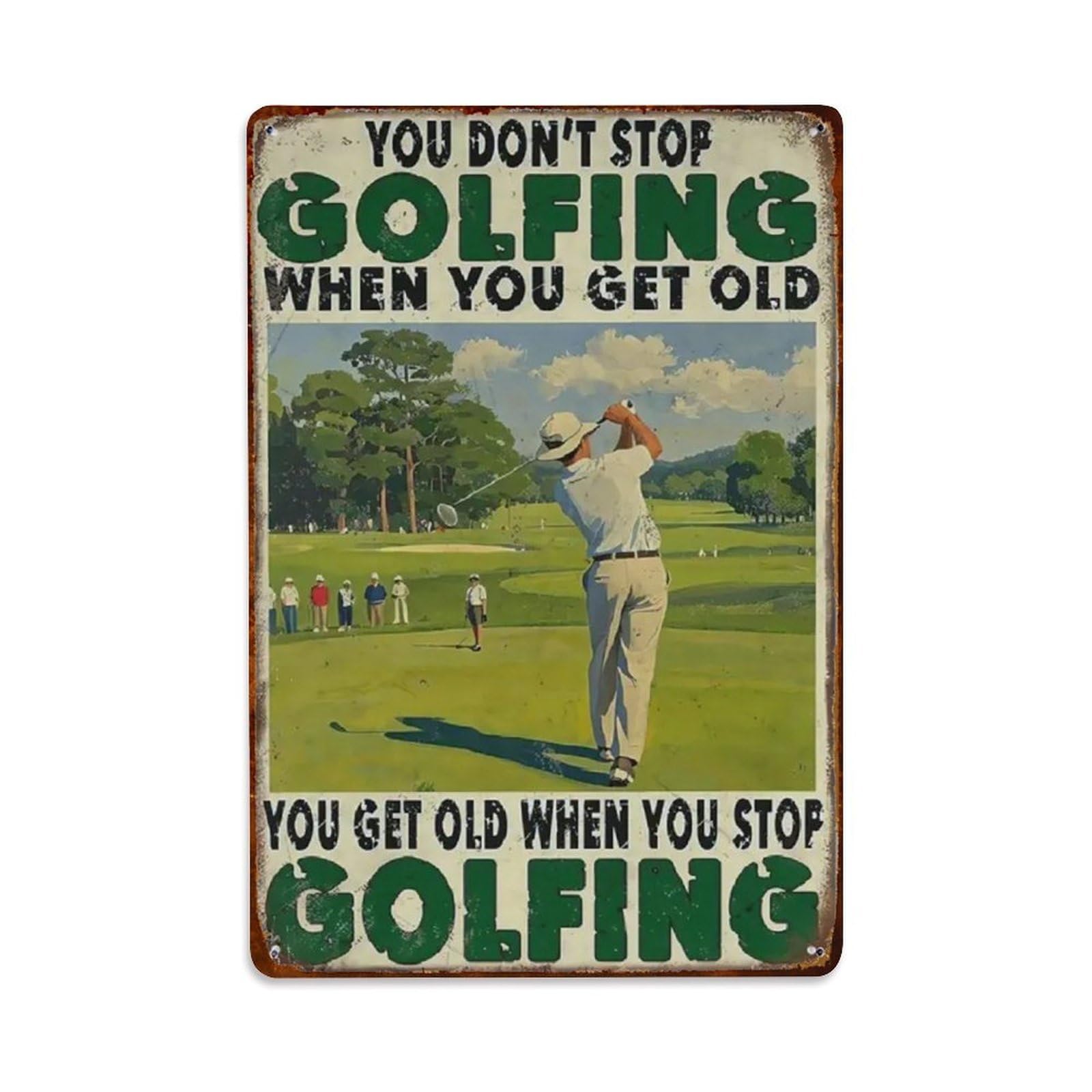 Rkundrne Vintage You Don't Stop Golfing When You Get Old Funny Golf Metal Tin Sign Garden Bedroom Cafe Bar Man Cave Home Wall Decor Metal Poster 8X12 In