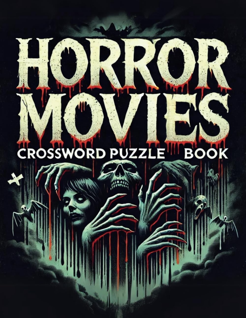 Horror Movies Crossword Puzzle Book: Challenging Puzzles Featuring Horror Films from 2020 to 2024 For Adults