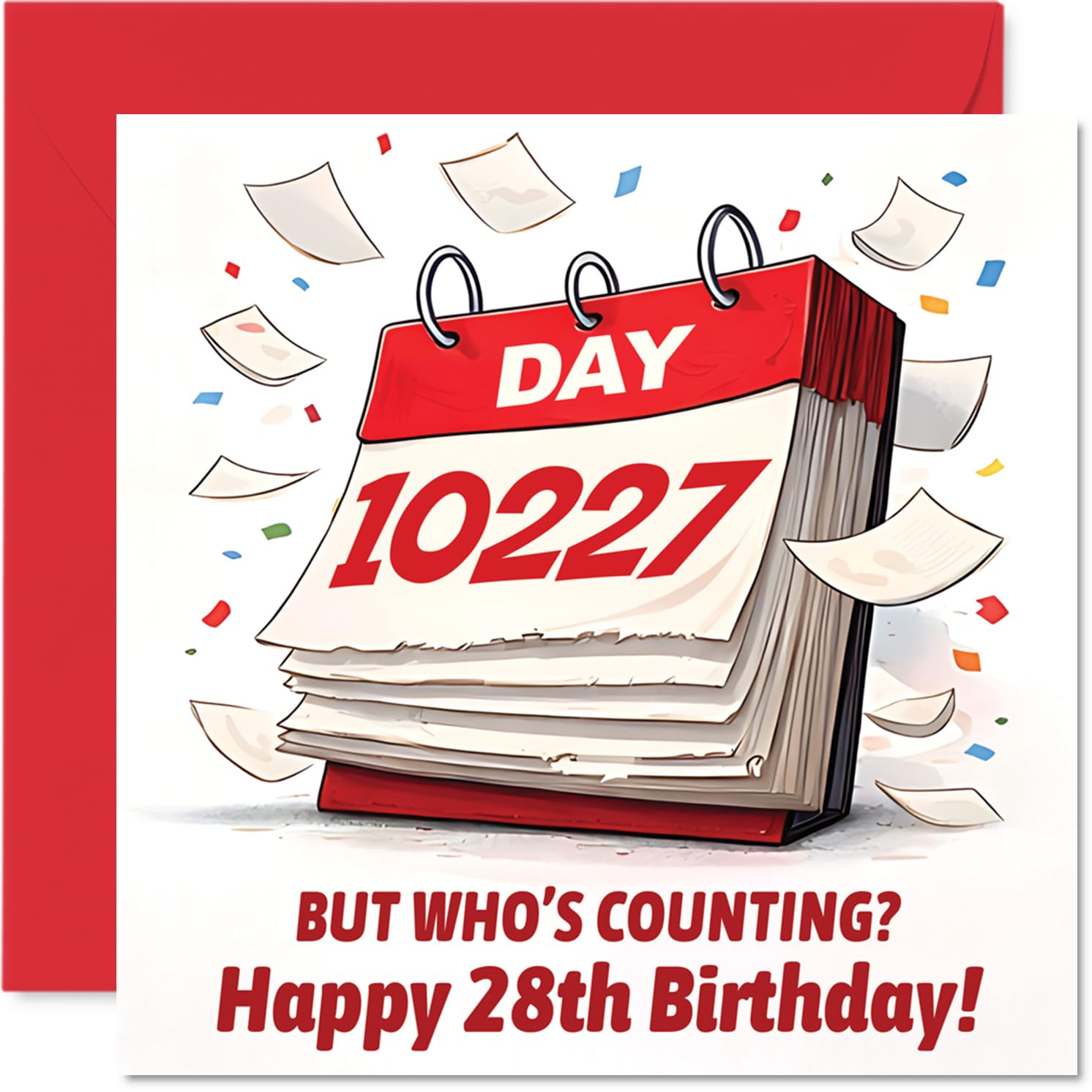 Funny 28th Birthday Card - Who's Counting Anyway? - Playful Calendar and Bold Red Accents - Sure to Spark a Laugh with Its Cheeky Twist - 145mm Square, Envelope Included