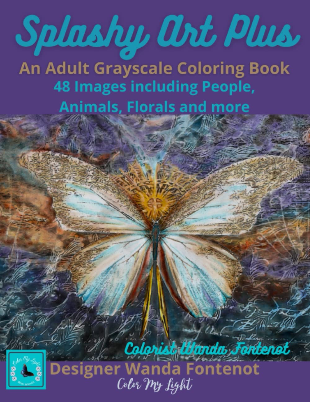 Splashy Art Plus: An Adult Grayscale Coloring Book, 48 Images including People, Animals, Florals and more