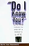 Do I Know You?: Living Through the End of a Parent's Life
