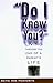 Do I Know You?: Living Through the End of a Parent's Life