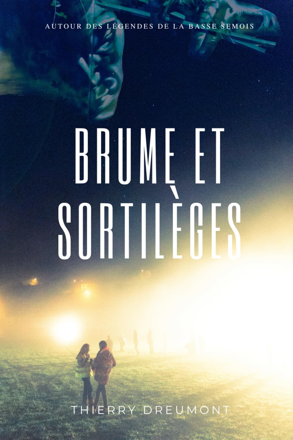 Brume et sortilèges: Autour des légendes de la Basse Semois