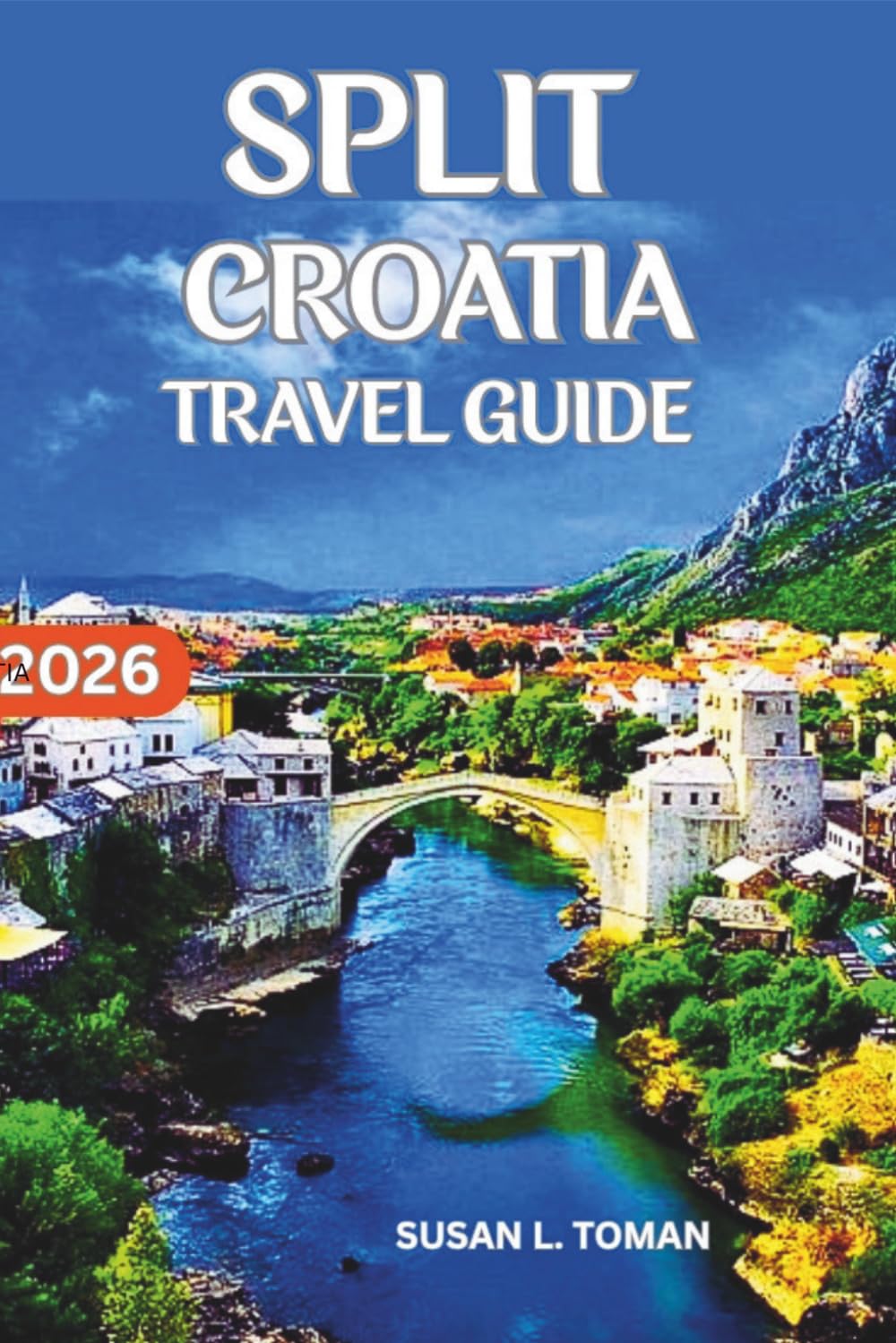 SPLIT CROATIA TRAVEL GUIDE: A 3–5 DAY CITY AND ISLAND PLAN WITH REAL PRICES, WHERE TO EAT, WHERE TO STAY , WHAT TO SEE, AND WHAT TO SKIP