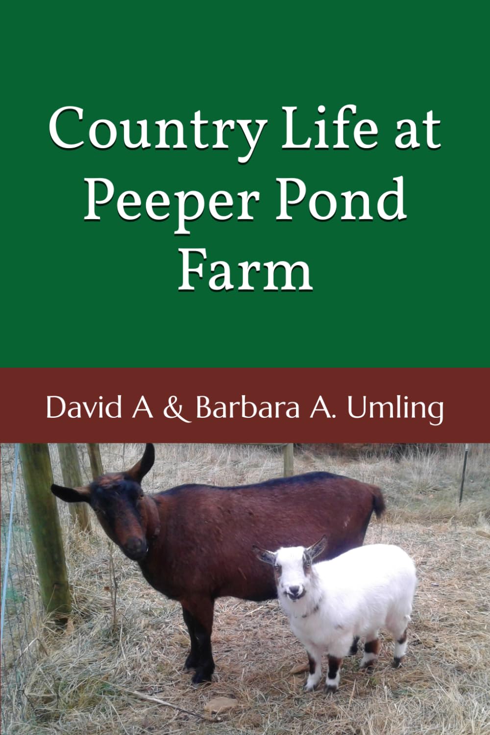Country Life at Peeper Pond Farm