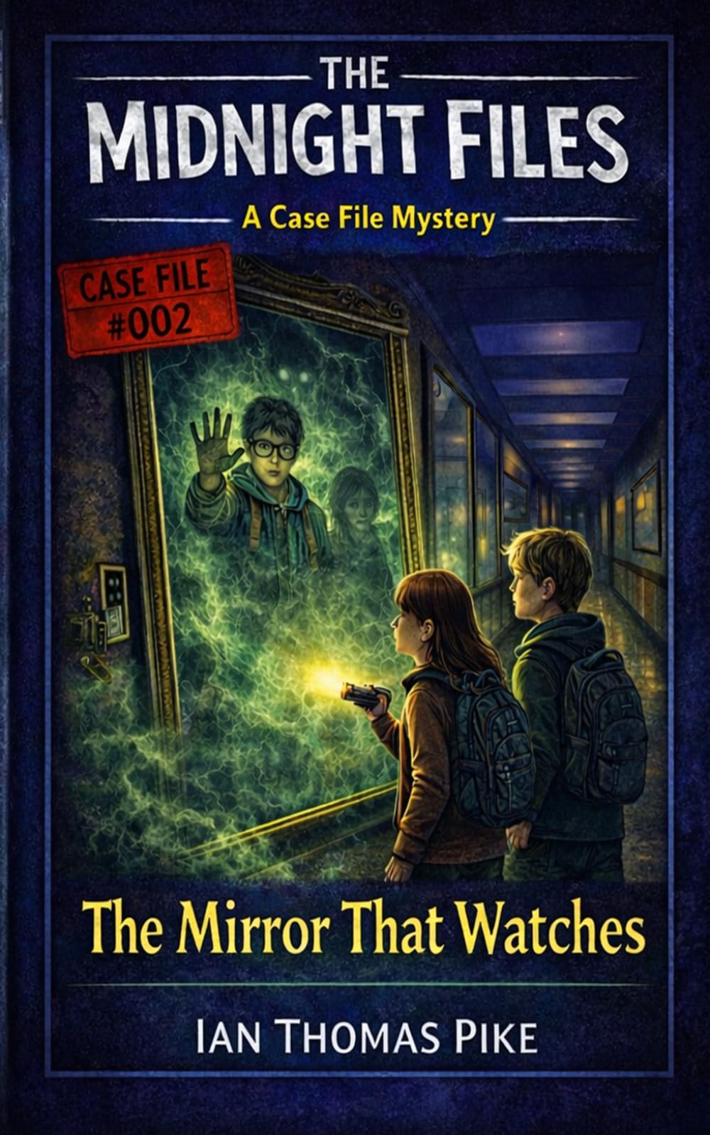 The Mirror That Watches: The Midnight Files: Case File #002