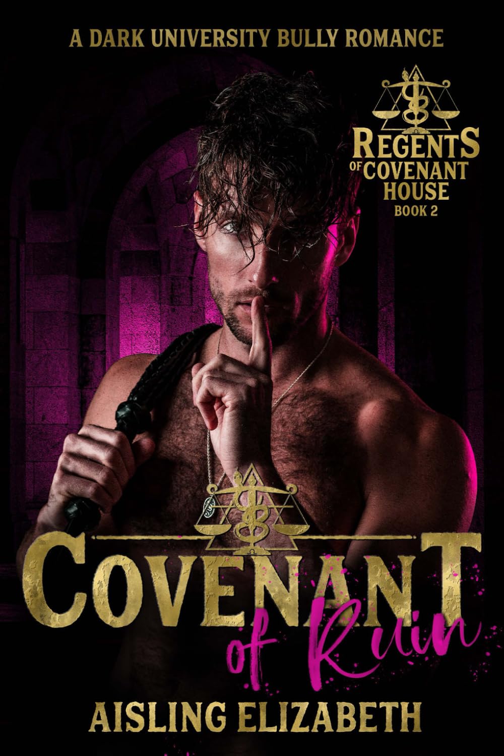 Covenant of Ruin: A Dark University Bully Romance (Regents of Covenant House)