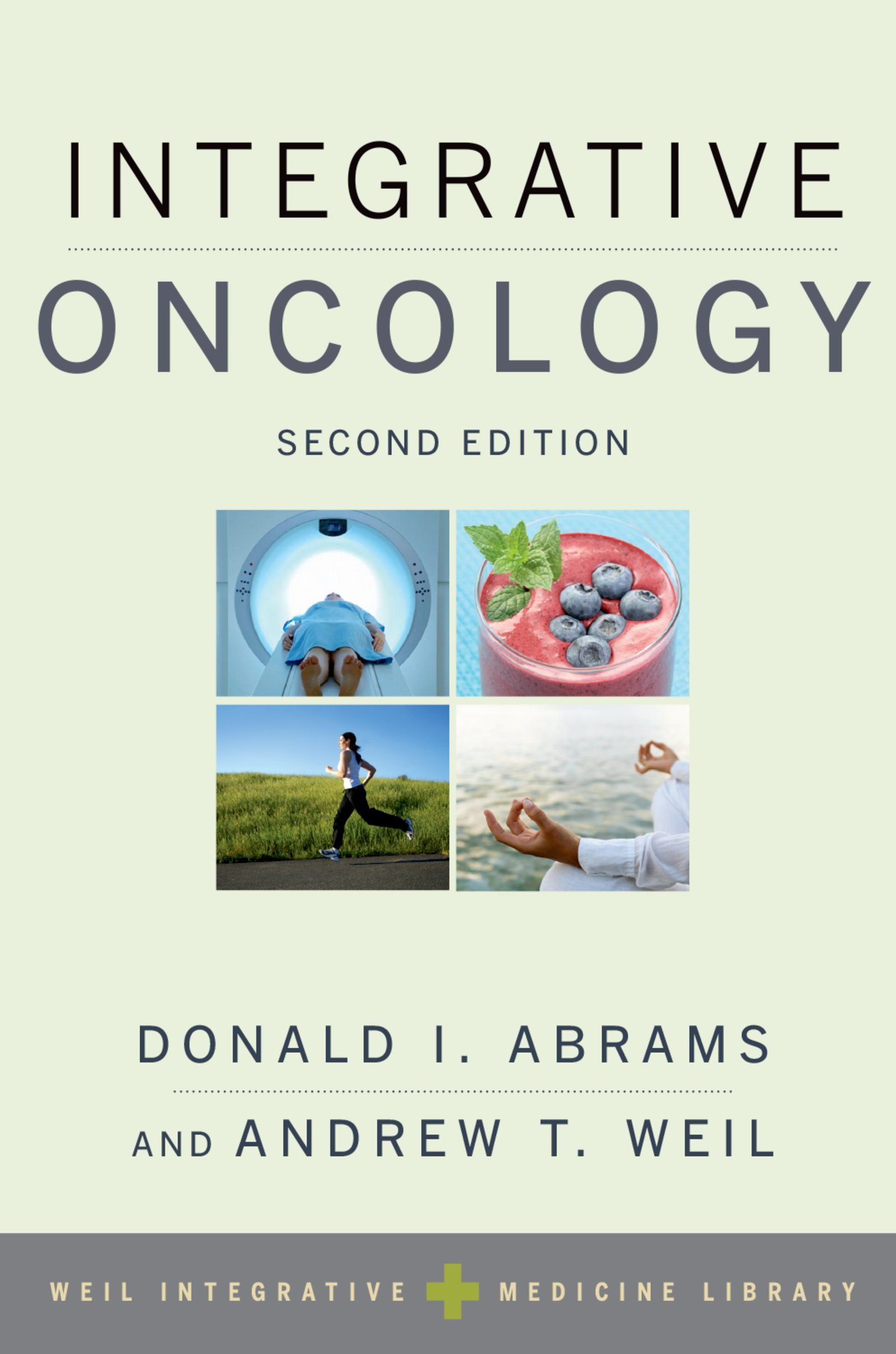 Integrative Oncology (Weil Integrative Medicine Library) (English Edition)