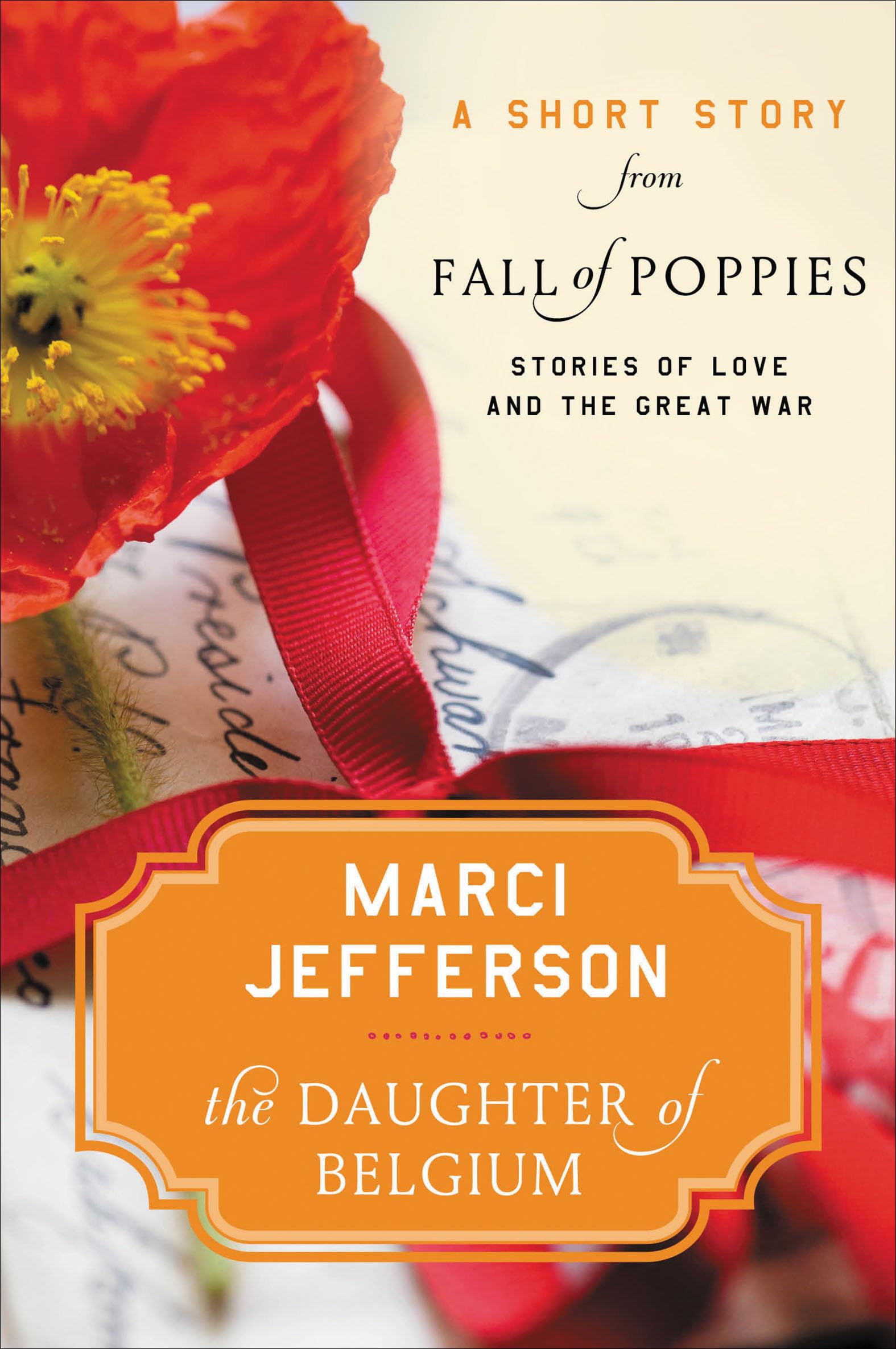 The Daughter of Belgium: A Moving Great War Story of a Mother's Trust in Her Enemy