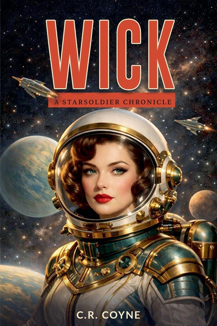 Wick: 1 (A Starsoldiers Chronicle)