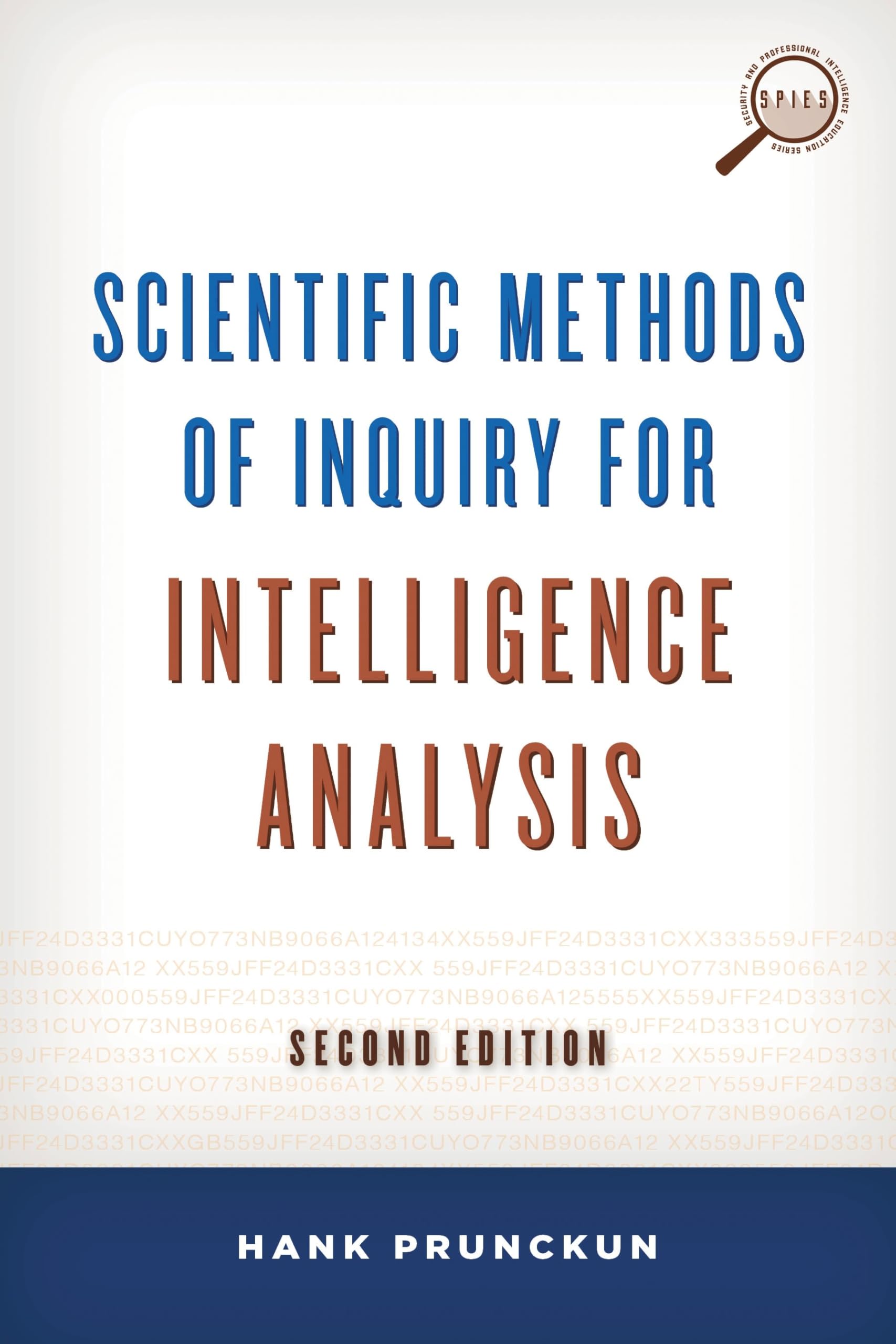 Scientific Methods of Inquiry for Intelligence Analysis (Security and Professional Intelligence Education Series) 2nd Edition, Kindle Edition