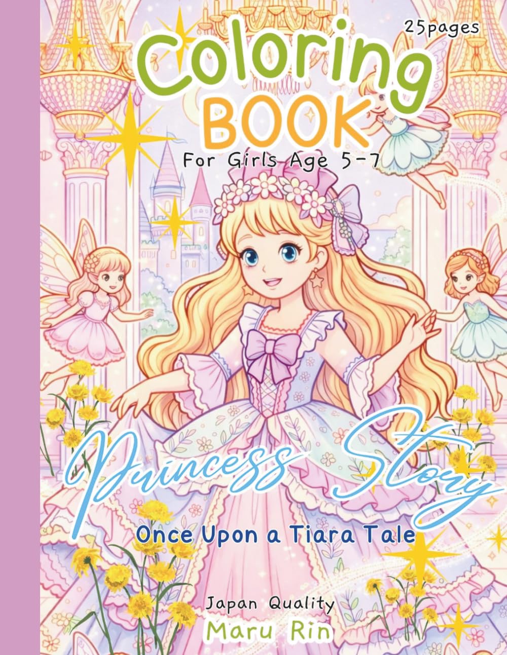 Coloring Book of Princess story for Girls age 5-7: 25 pages of coloring book with princess and friends