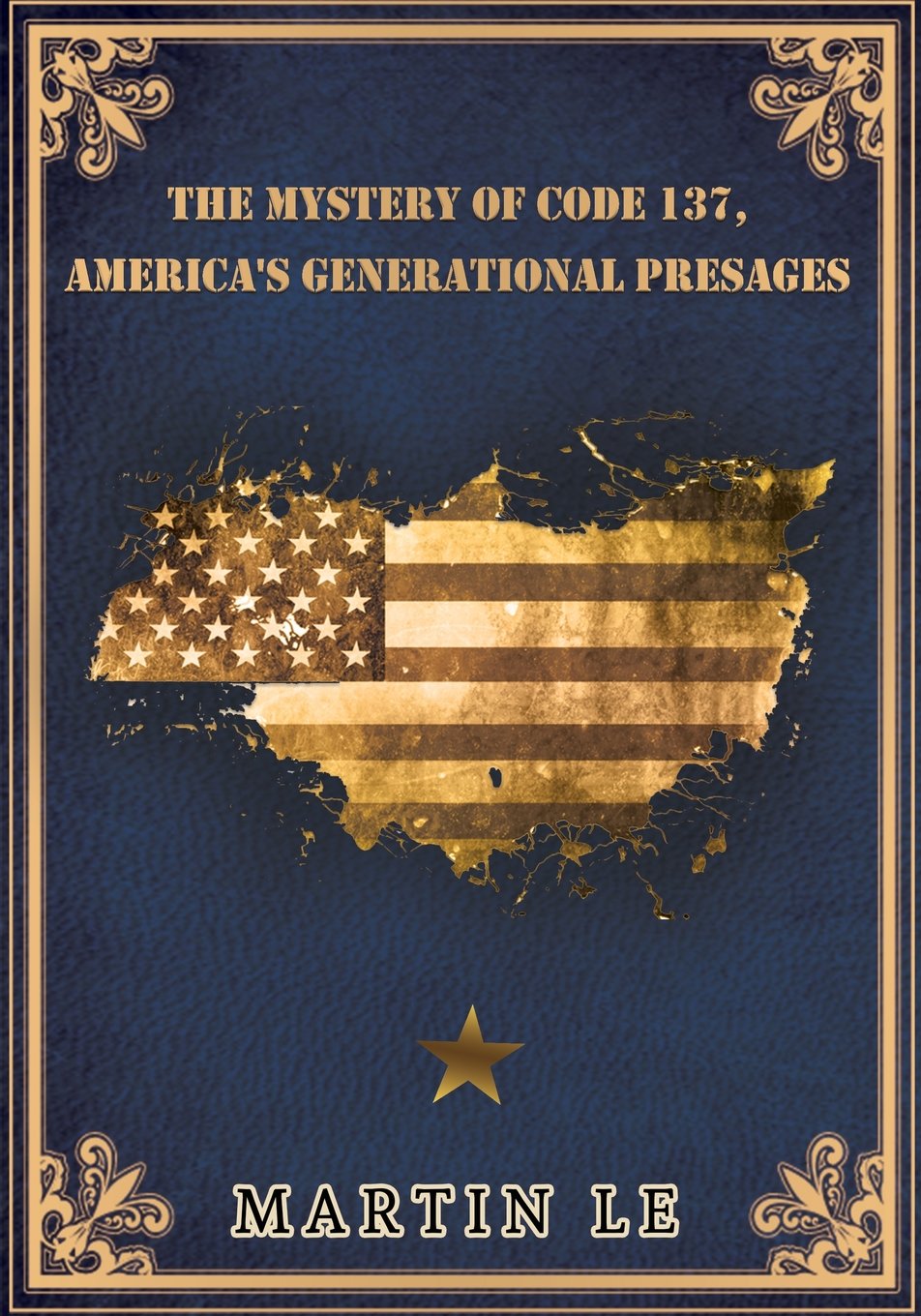 The Mystery of Code 137: America's Generational Presages