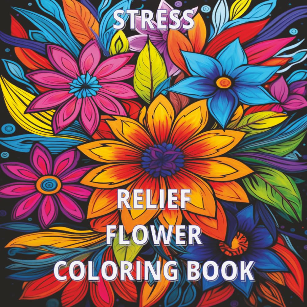 Stress Relief Flower Coloring Book for Adults