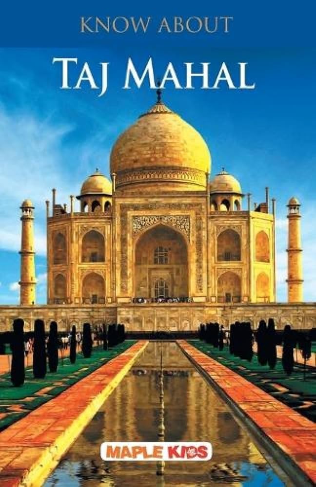 Know About Taj Mahal: Maple Press: 9789350334478: Amazon.com