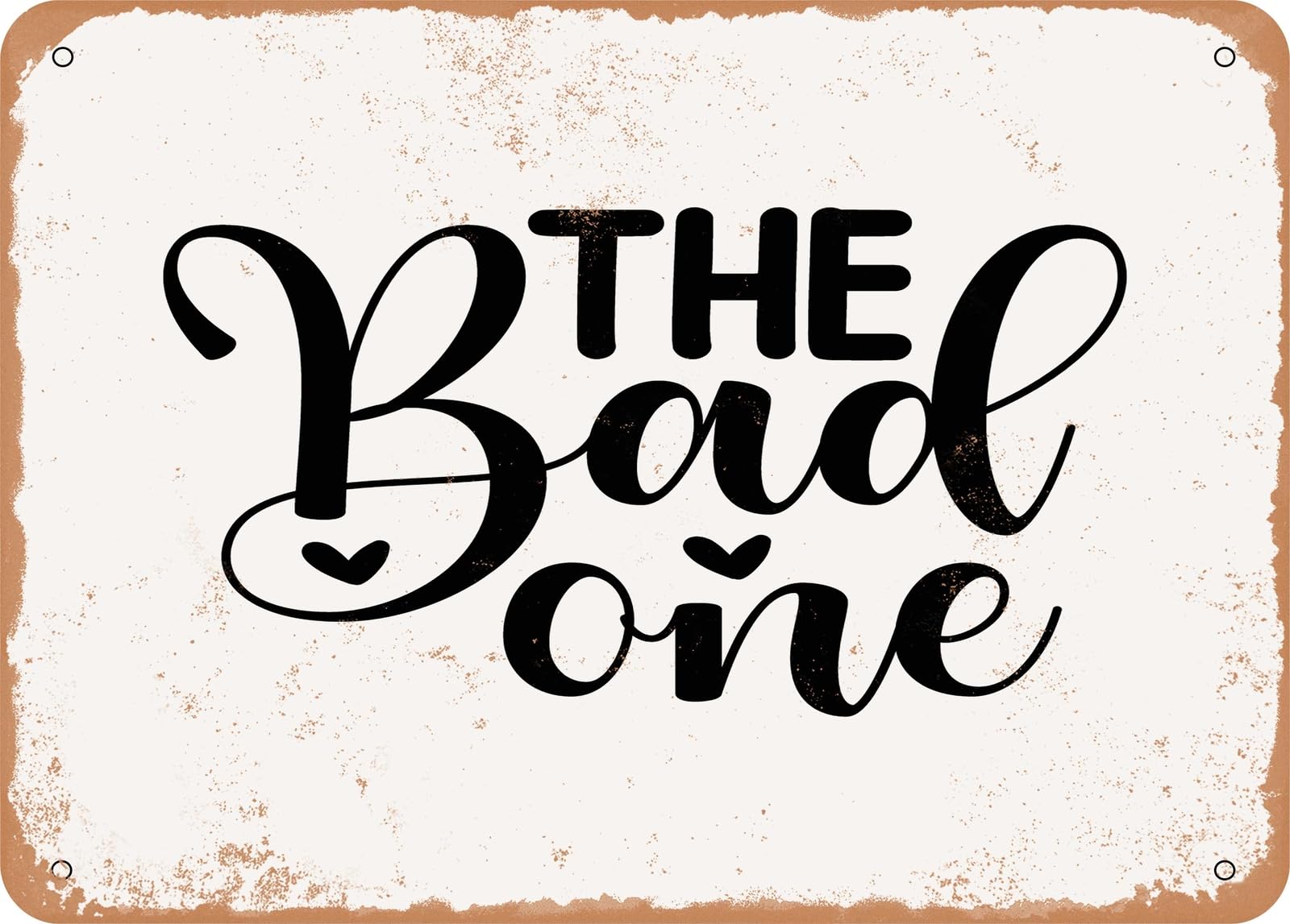 Miaomansenstore Metal Sign - The Bad One - Vintage Look Sign Home Decor