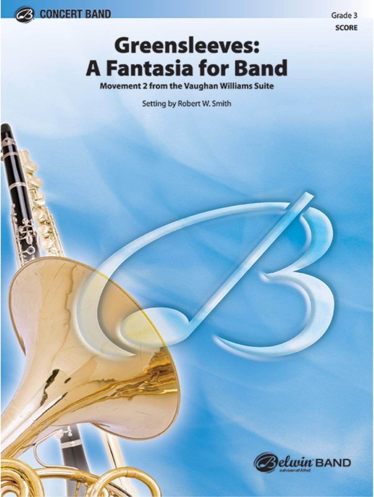 Greensleeves: A Fantasia for Band - Traditional / arr. Robert W. Smith