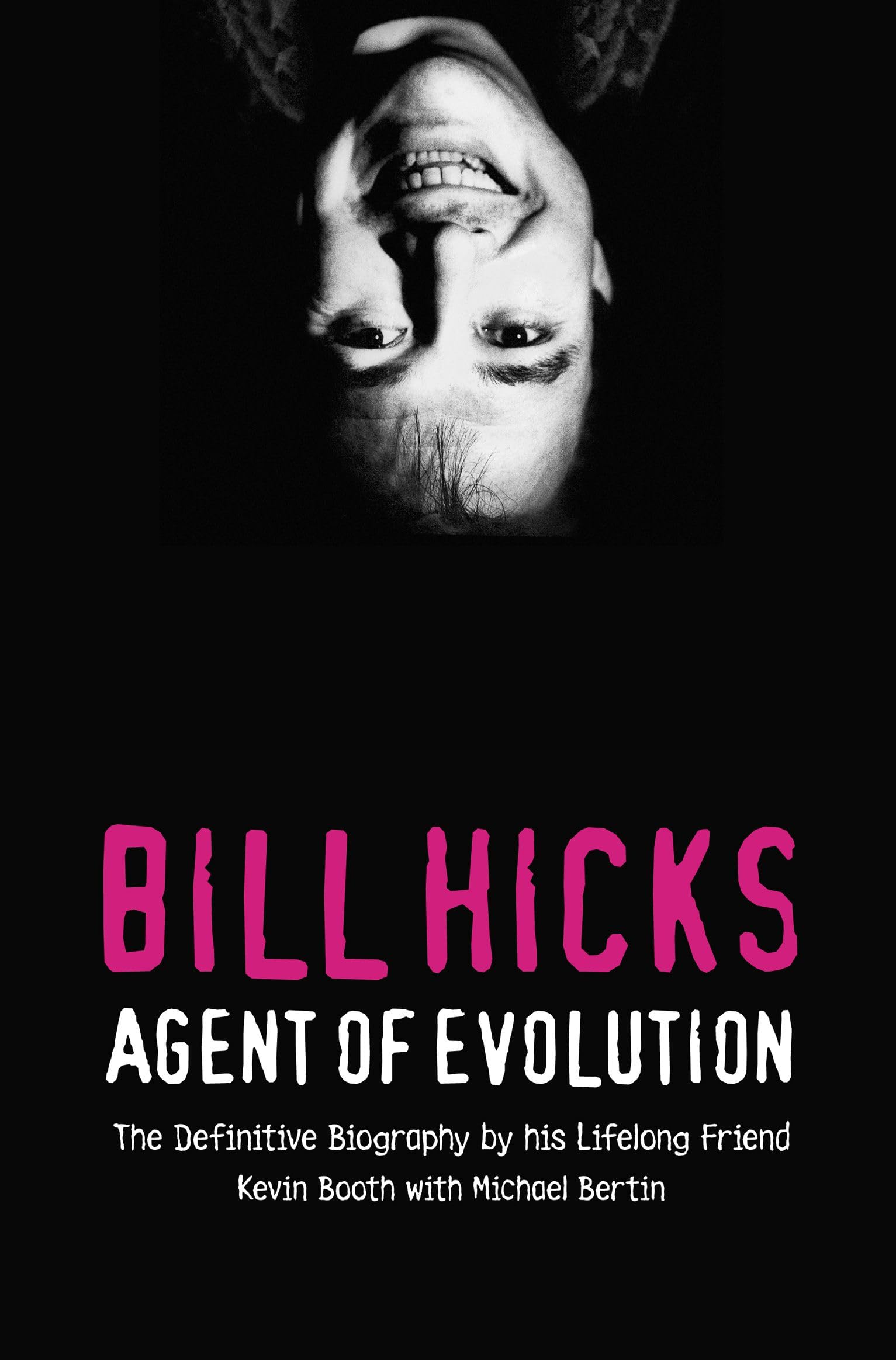 BILL HICKS: Agent of Evolution