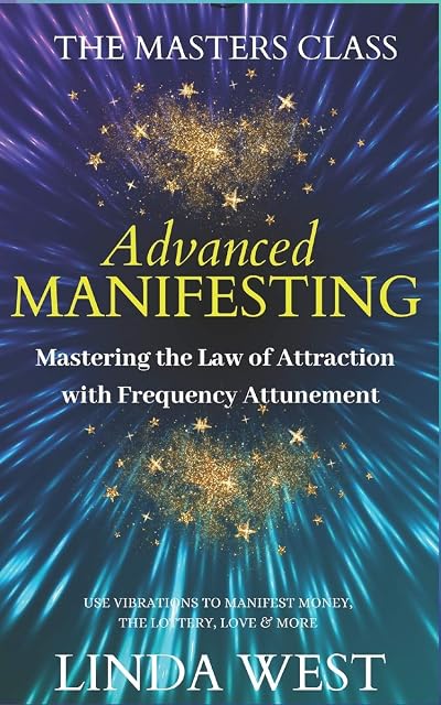 Portada de Advanced Manifesting With Frequencies: The Masters Class