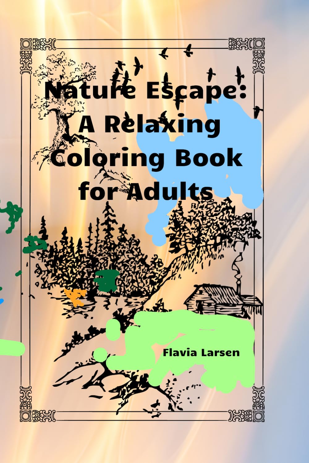 Nature Escape: A Relaxing Coloring Book for Adults (The Little Drawer: Coloring Pages for Every Occasion)