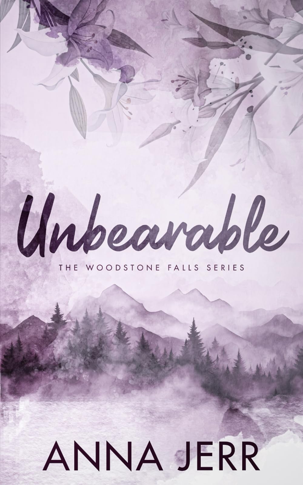 Unbearable: A small town, reverse grumpy/sunshine, romantic suspense: Woodstone Falls Book One (The Woodstone Falls Series)