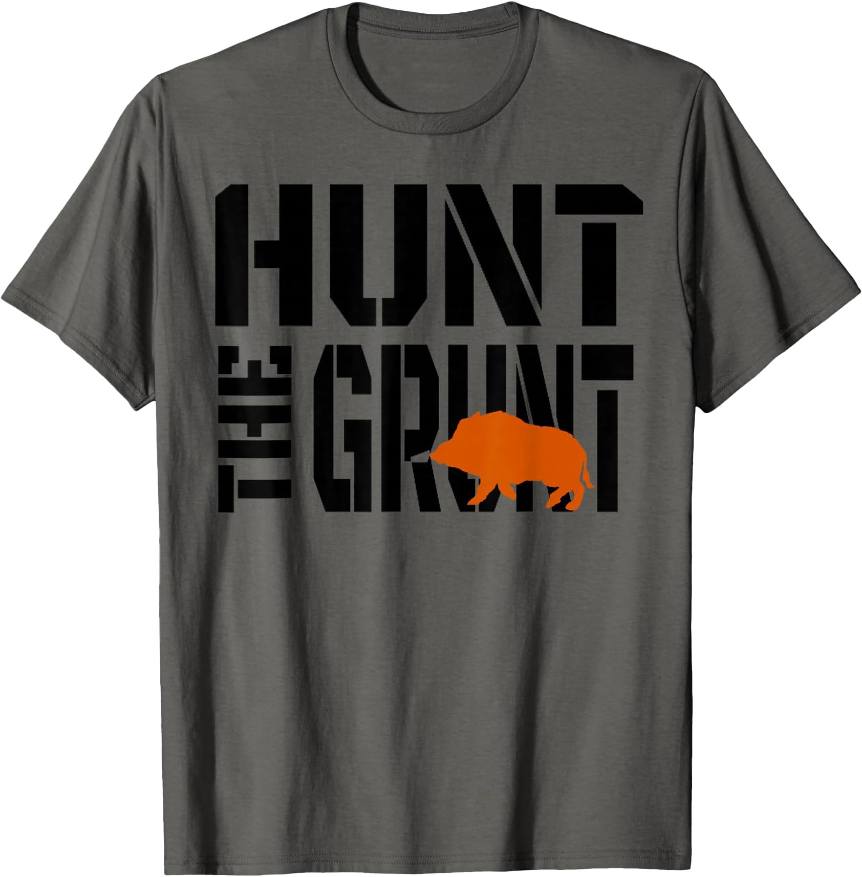 Hunting Wild Hog Hunt The Grunt Shirt T-Shirt