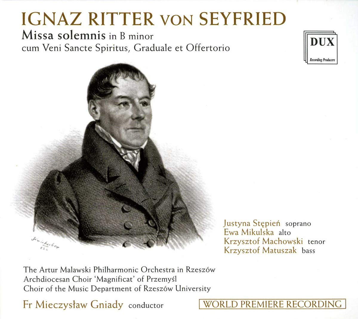 Ignaz Ritter Von Seyfried: Missa solemnis in B minor cum Veni Sancte Spiritus, Graduale et Offertorio (1830)
