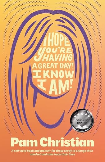 I Hope You’re Having a Great Day! I Know I Am! cover