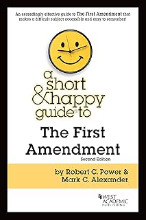 A Short & Happy Guide to the First Amendment (Short & Happy Guides)