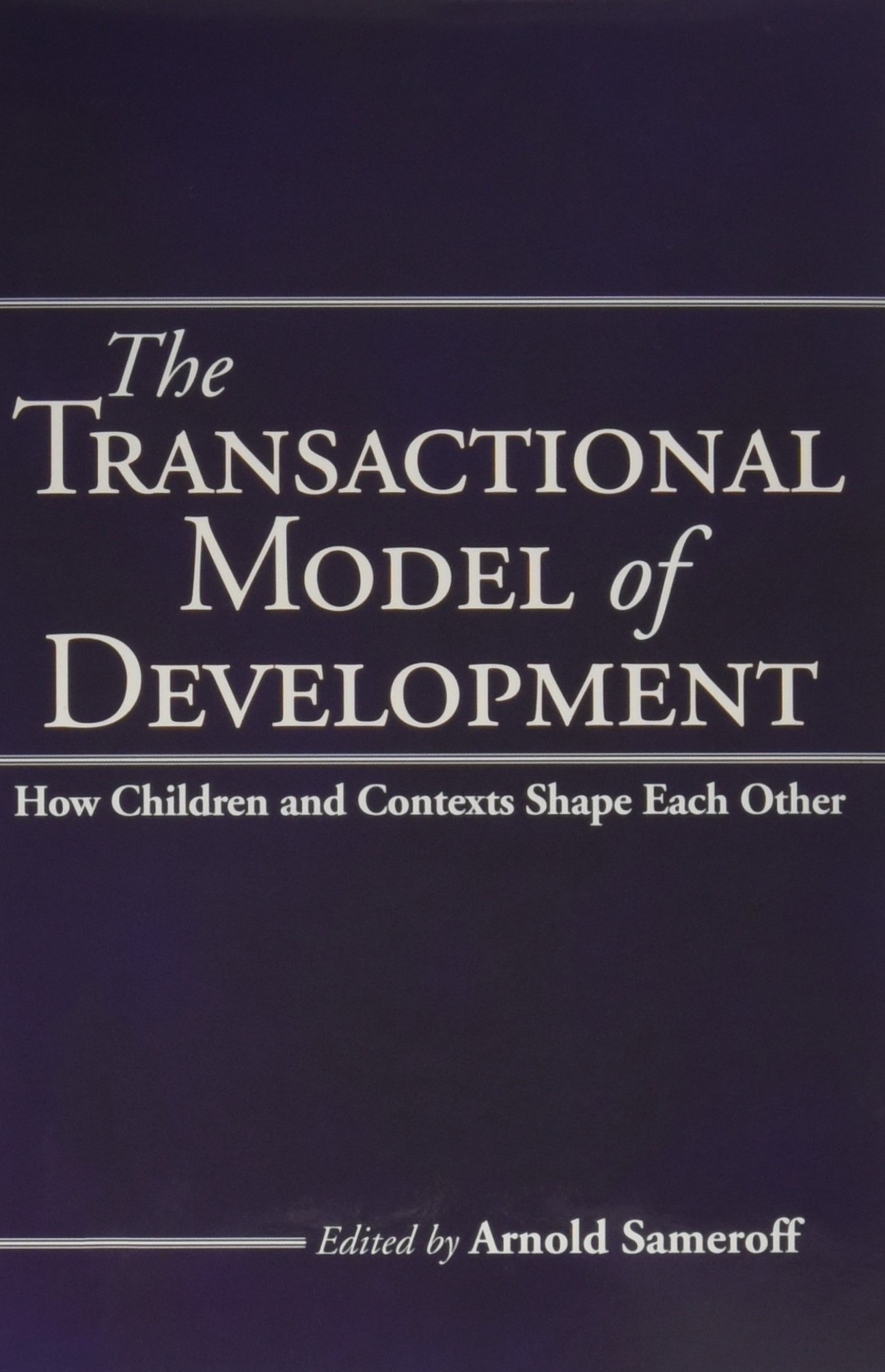 Buy The Transactional Model of Development: How Children and Contexts Shape Each Other — BookShops.in
