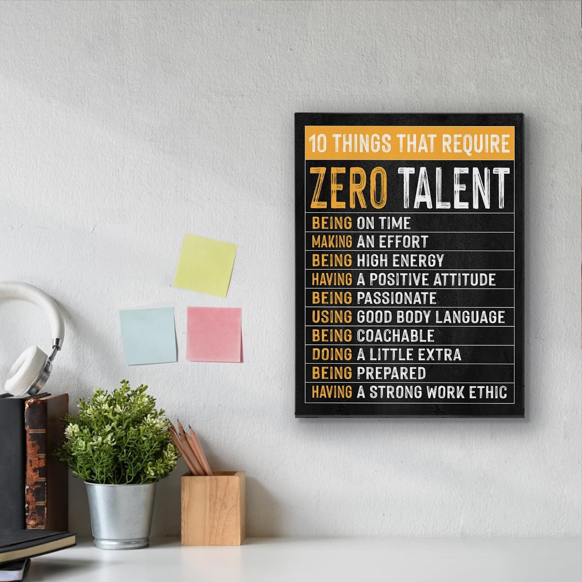BIWSHA Office Decor, Motivational Wall Art Decor for Office, Inspirational Quotes Wall Art for Men Women, Canvas Paintings 11x14 Inches, Ten Things That Require Zero Talent - Image 6
