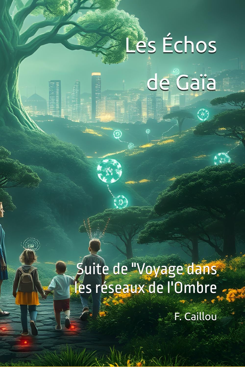 Les Échos de Gaïa: Suite de "Voyage dans les réseaux de l'ombre"