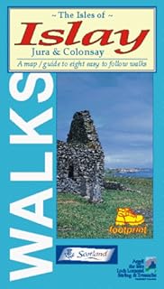 Isles of Islay, Jura and Colonsay: Map/guide to Eight Easy to Follow Walks